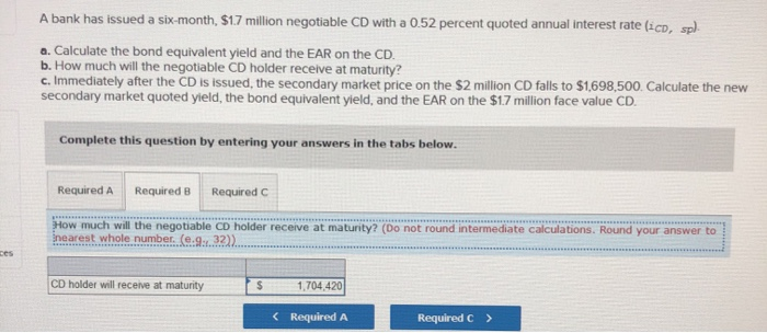 million CD falls to $1,698,500. Calculate the new secondary market quoted yield,