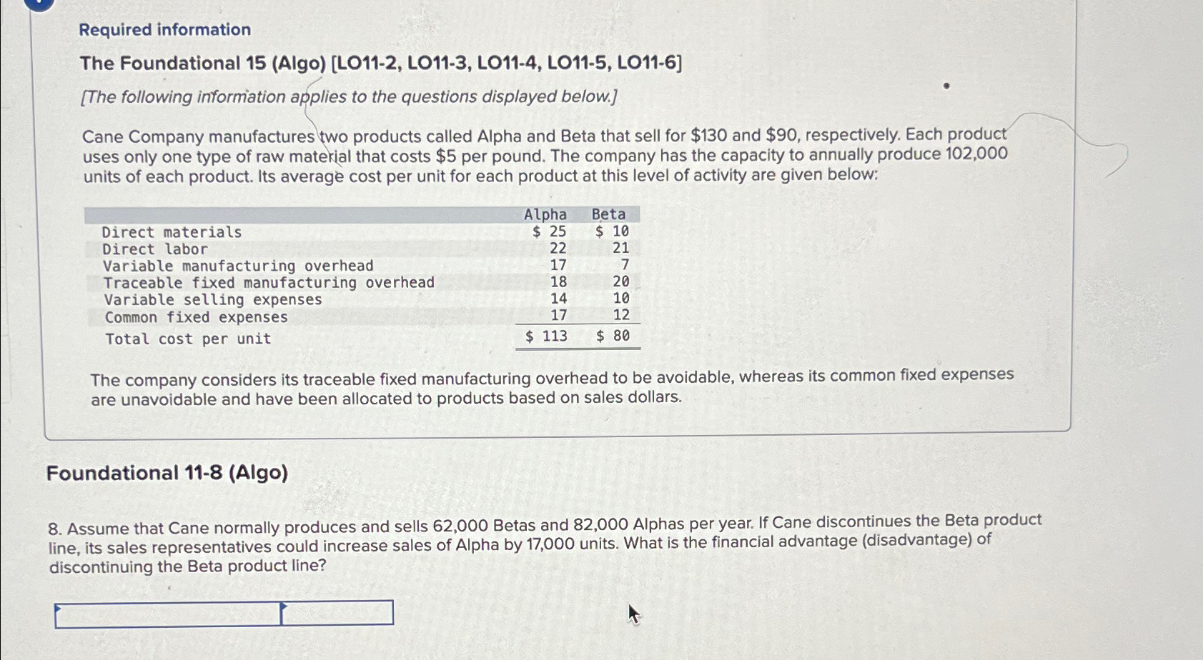  Required information The Foundational 15(Algo)[LO11-2, LO11-3, LO11-4, LO11-5, LO11-6] [The following