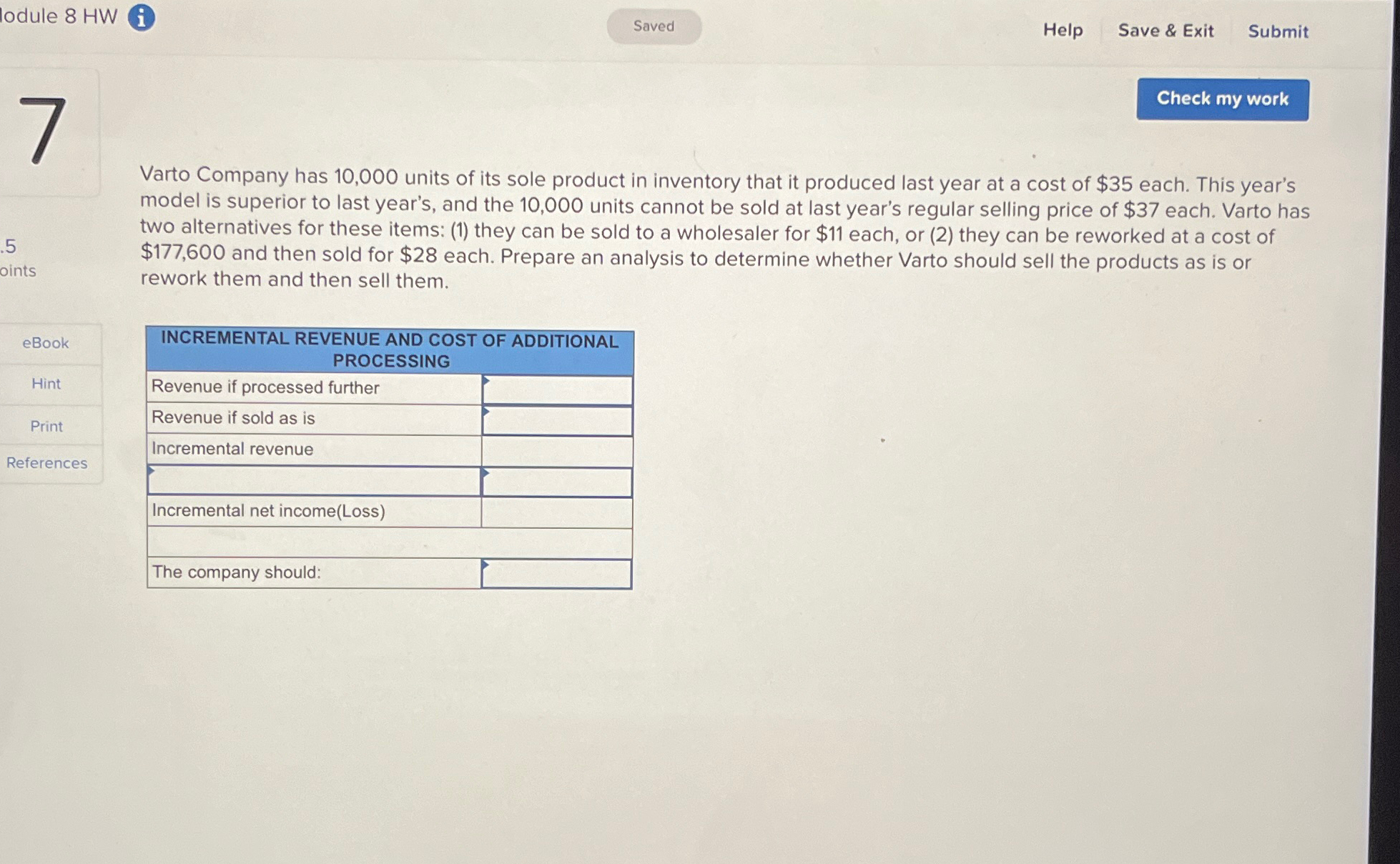  lodule 8HW Help Save & Exit Submit Varto Company has 10,000