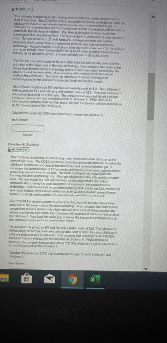 please show step by step please answer both questions Your company is