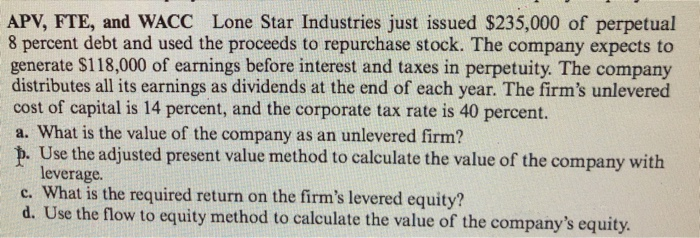 requires an initial investment of S4.5 million. The project will provide unlevered