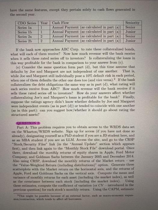 by unsecured consumer loans. Although the question does not capture the nature