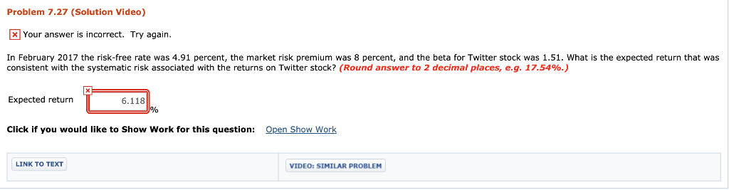  Problem 7.27 (Solution Video) x Your answer is incorrect. Try again.