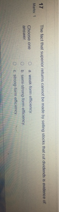  17 Marks. 1 The fact that superior returns cannot be made