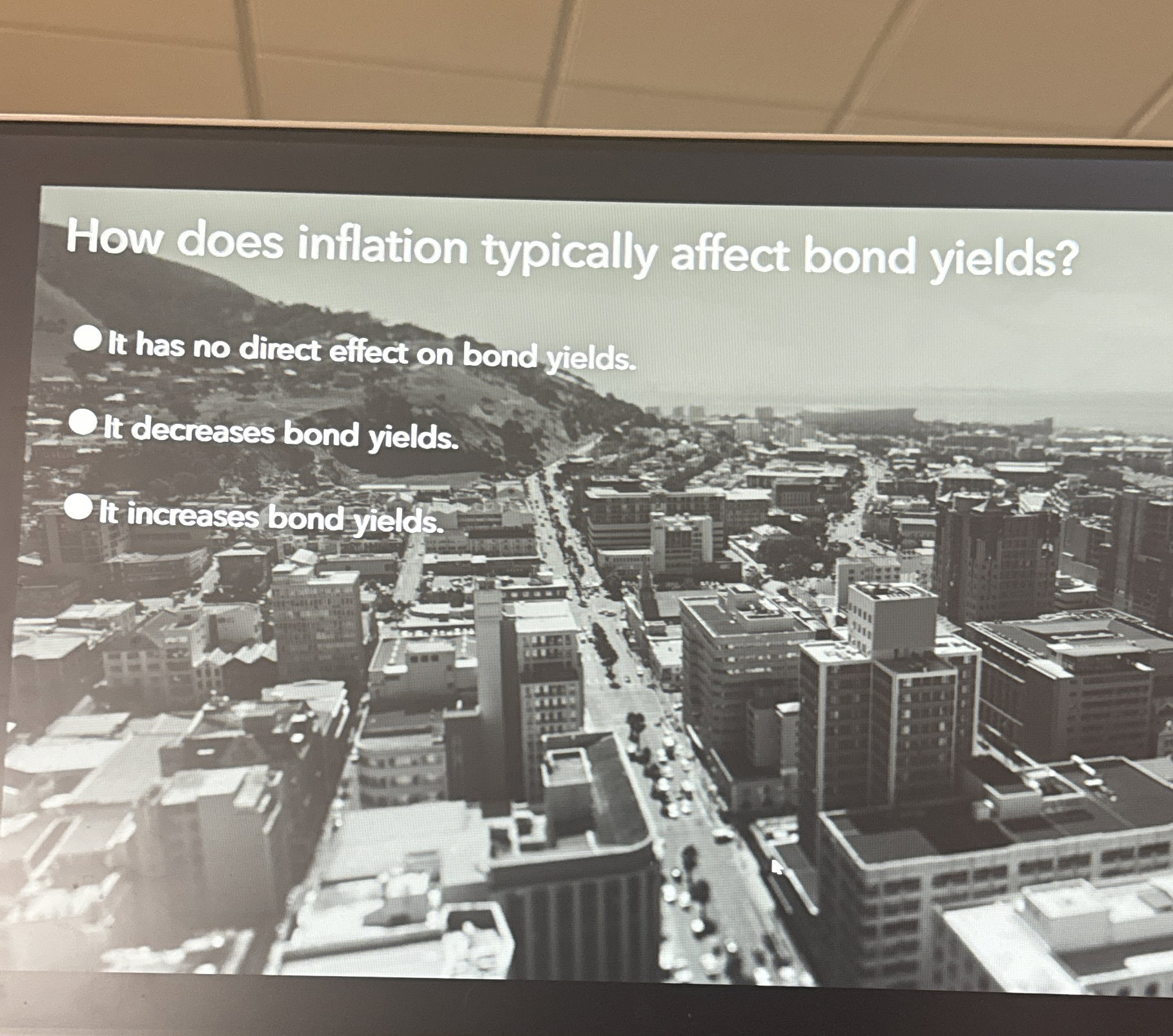  How does inflation typically affect bond yields? Ot has no direct