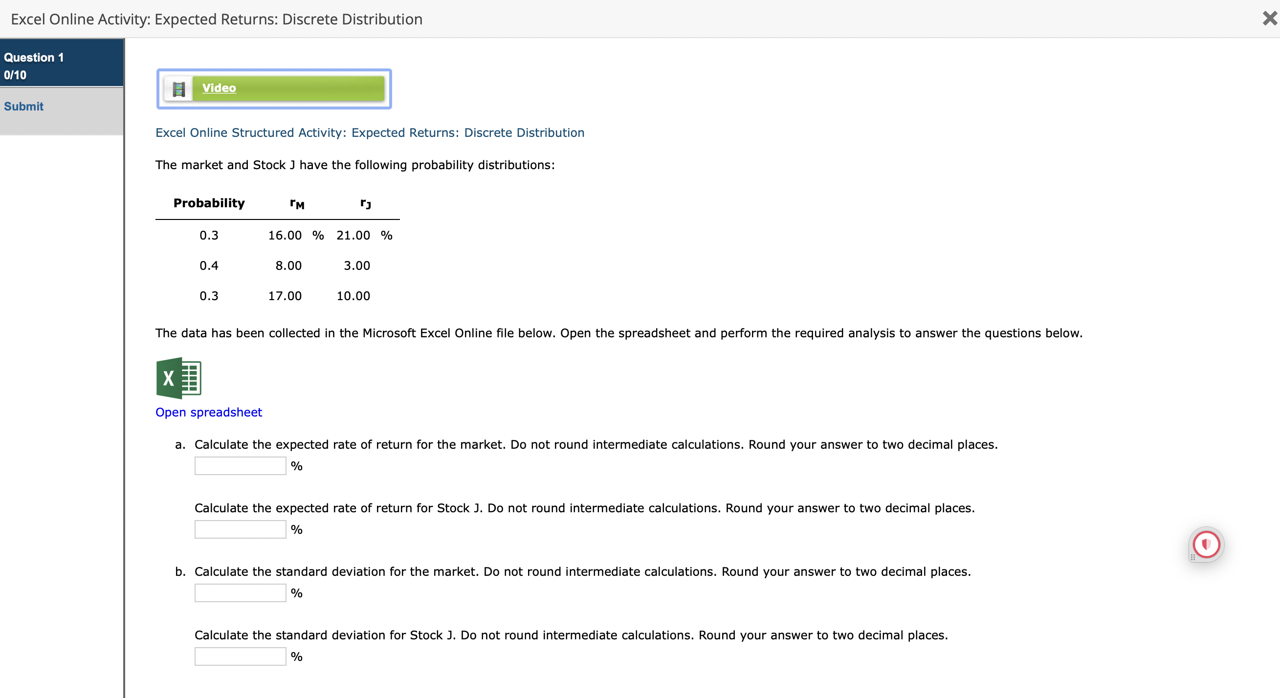 Excel Online Activity: Expected Returns: Discrete Distribution Question 1 0/10 Submit
