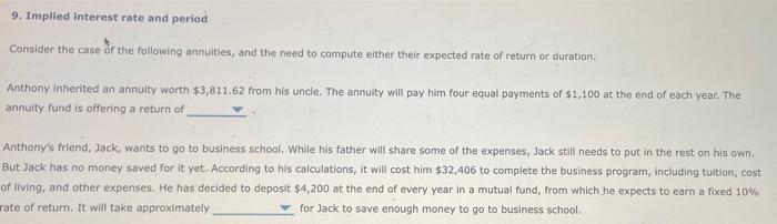  9. Implied interest rate and period Consider the case or the