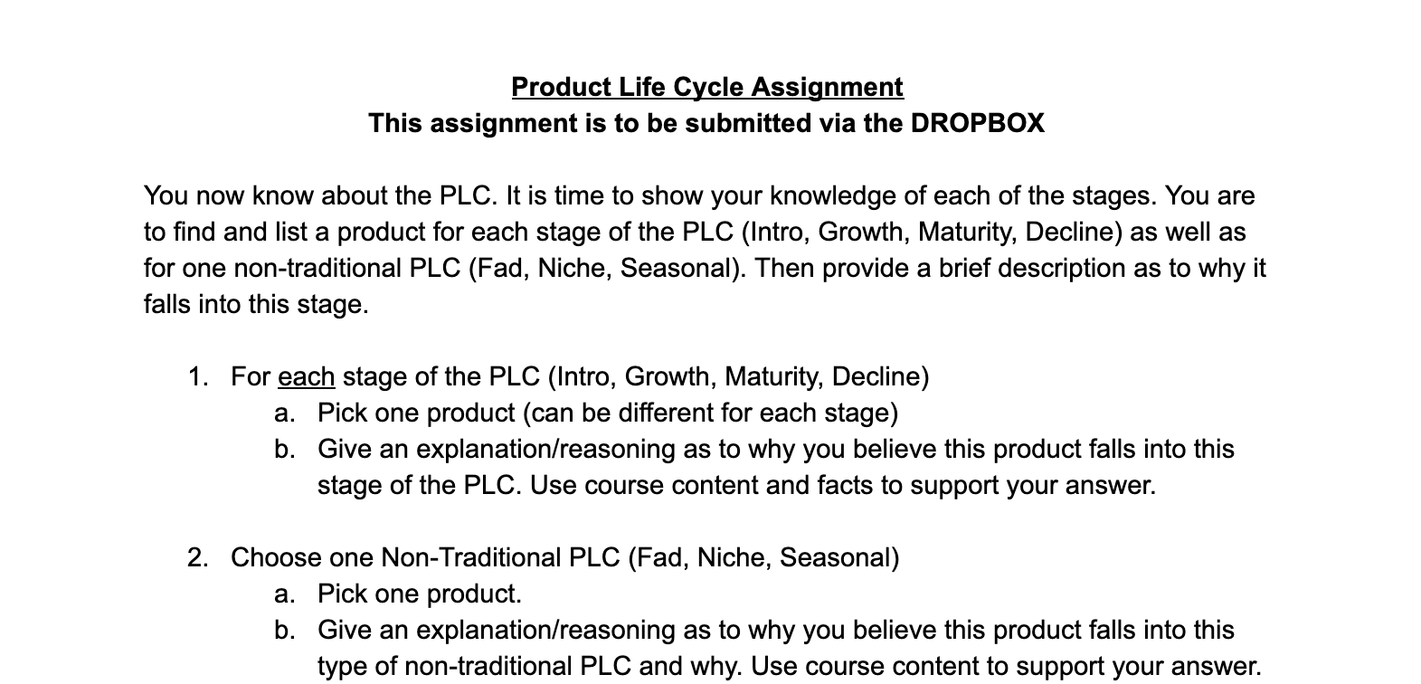  Product Life Cycle Assignment This assignment is to be submitted via