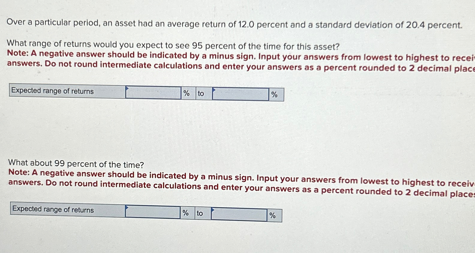  Over a particular period, an asset had an average return of