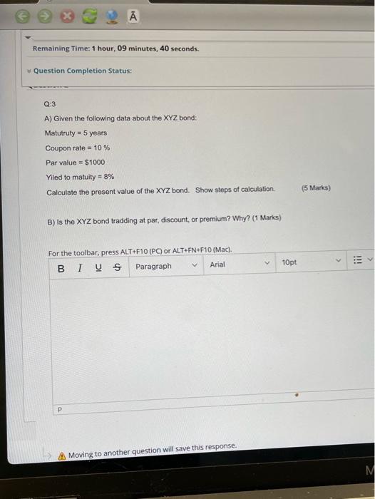  Remaining Time: 1 hour, 09 minutes, 40 seconds. Question Completion Status:
