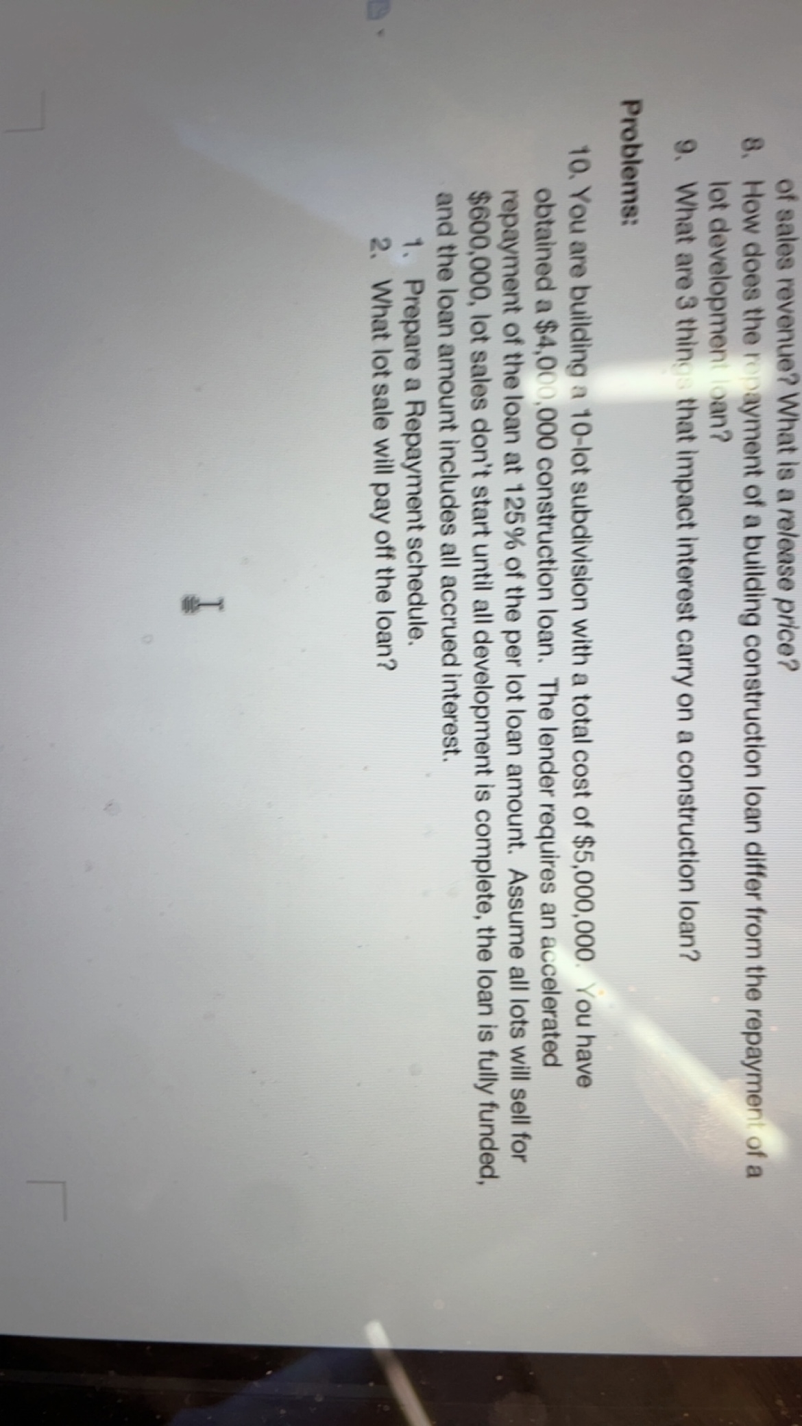 10.You are building a 10-lot subdivision with a total cost of $5,000,000.