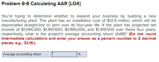  Problem 9-6 Calculating AAR (LO4] You're trying to determine whether to