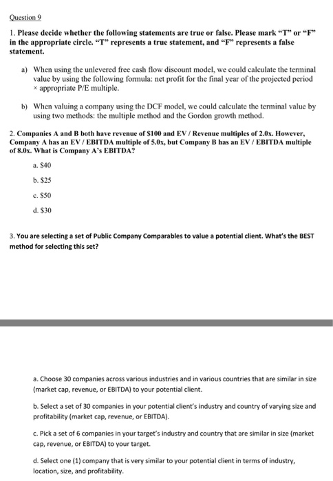  Question 9 l. Please decide whether the following statements are true