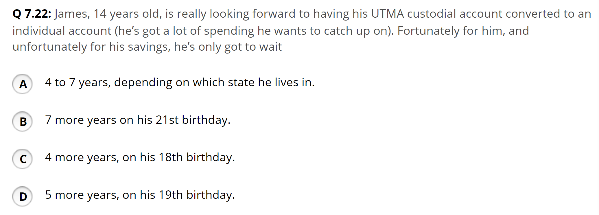  Q 7.22: James, 14 years old, is really looking forward to