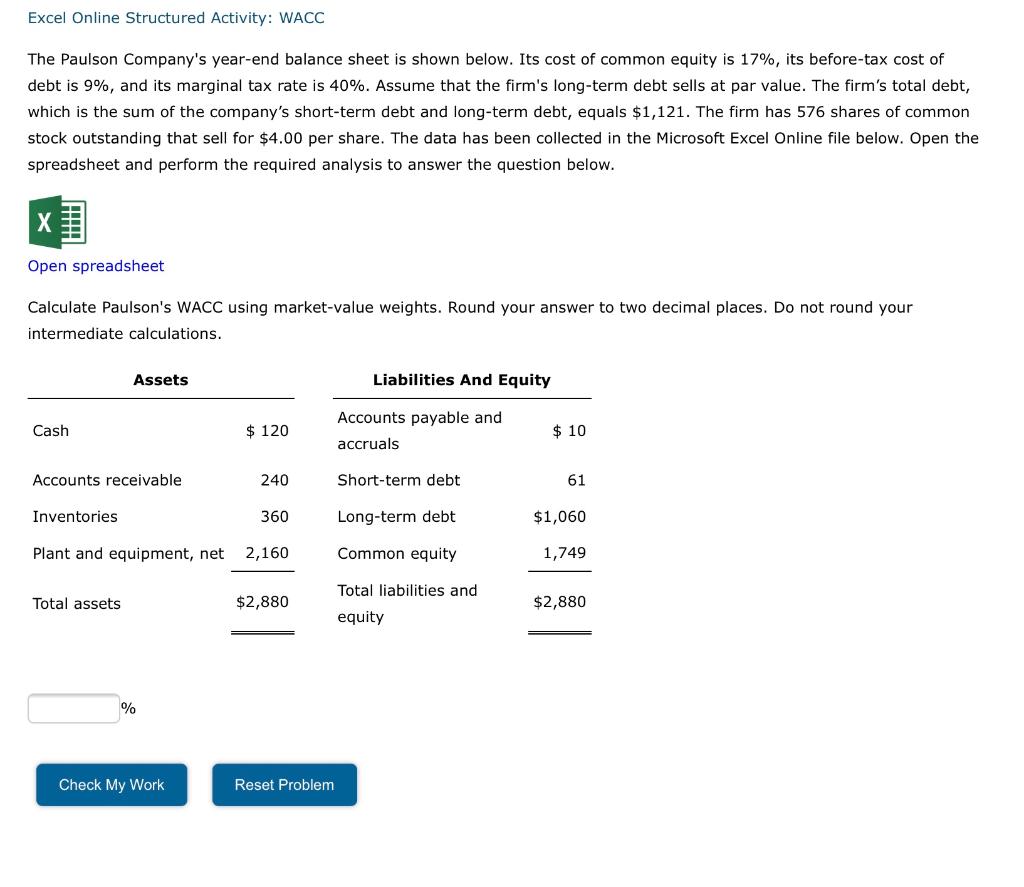 Calculate Paulson's WACC using market-value weights. Round your answer to two decimal