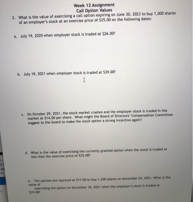  Week 12 Assignment Call Option Values 2. What is the value