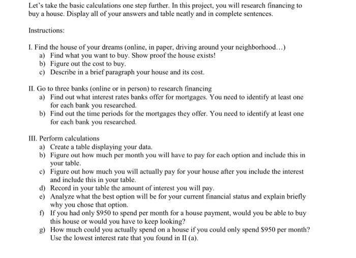 - Let's take the basic calculations one step further. In this project,