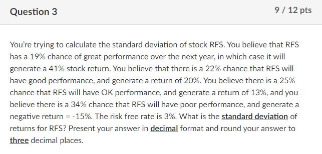 Please show work. Thank you. Question 3 9 / 12 pts