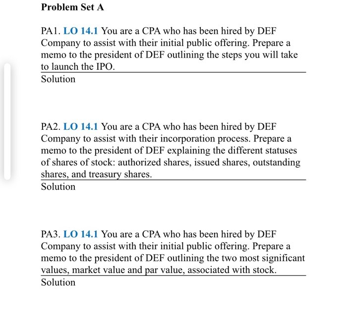  Problem Set A PA1. LO 14.1 You are a CPA who
