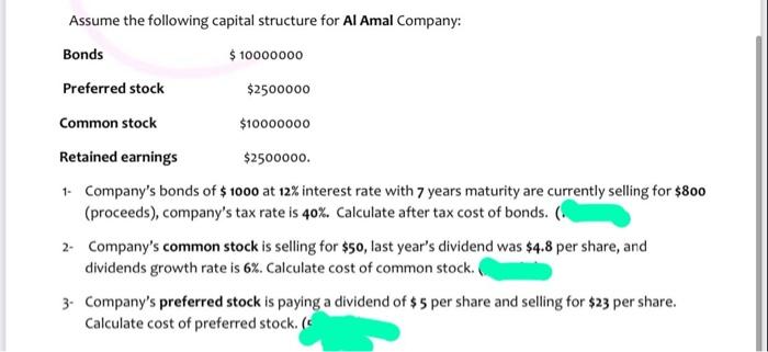  please type answer and answer quickly Assume the following capital structure