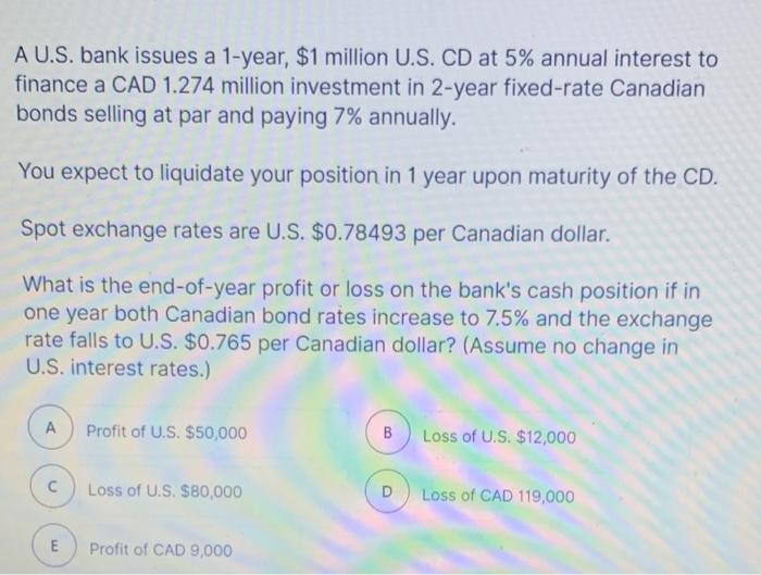  A U.S. bank issues a 1-year, $1 million U.S. CD at
