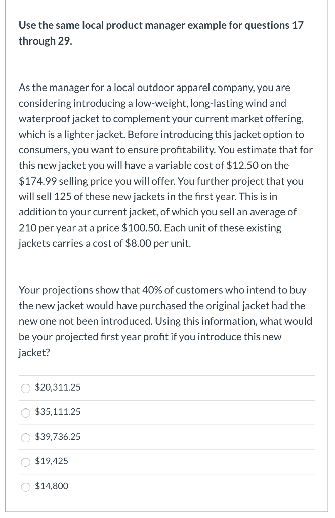  Use the same local product manager example for questions 17 through