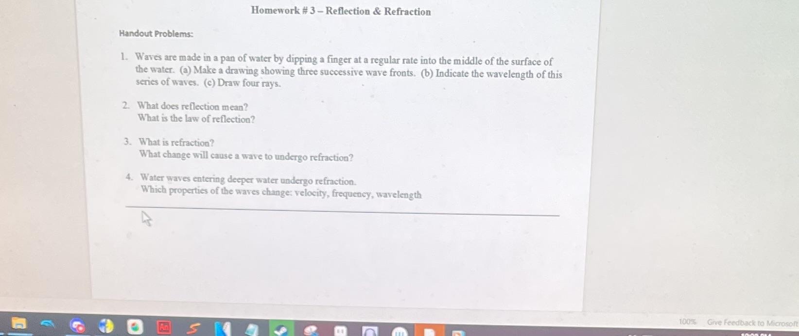  Homework # 3 - Reflection & Refraction Handout Problems: 1. Waves