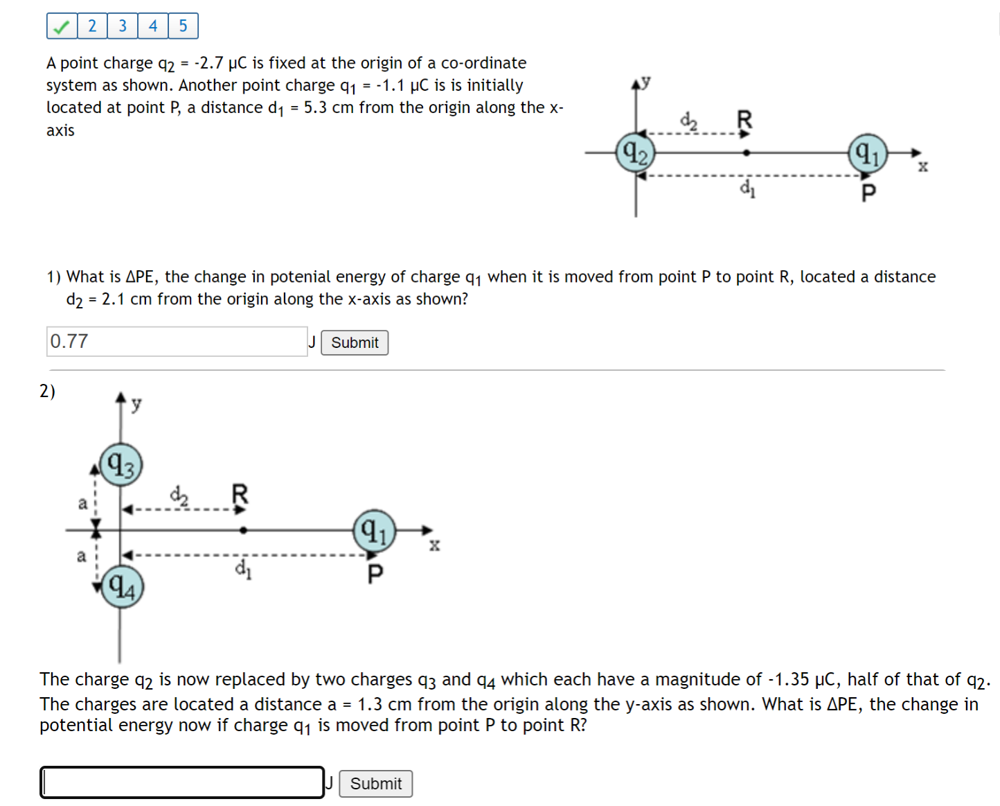  A point charge q; = -2.7 \"C is fixed at the