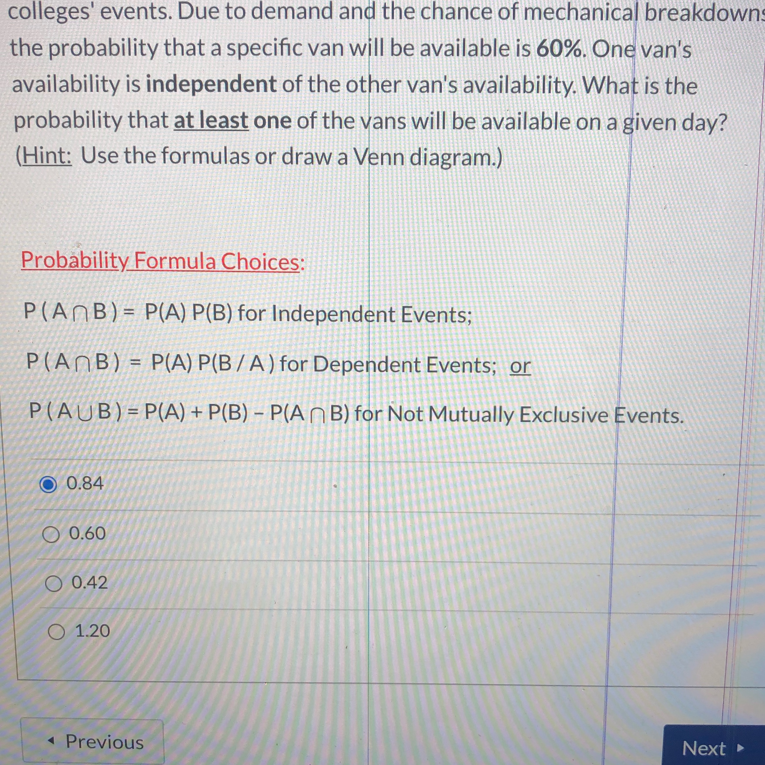 This question was solved using?A. Expected value computation B. Multiplication rule of