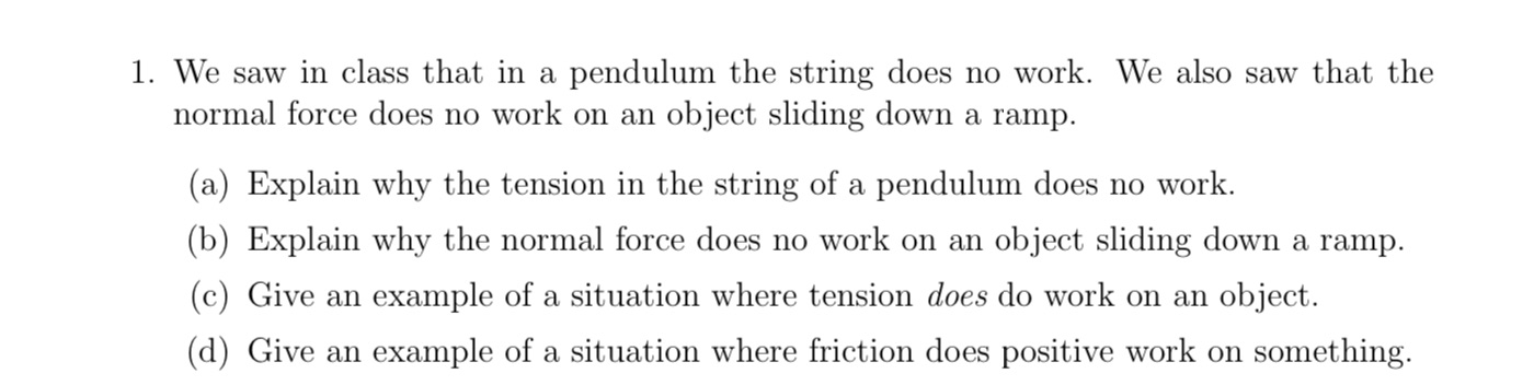Explain why tension in the string does no work, explain why the
