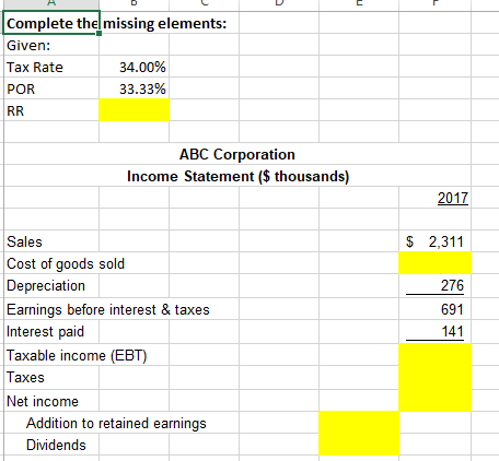 Complete the missing elements: Given: Tax Rate 34.00% POR 33.33% RR