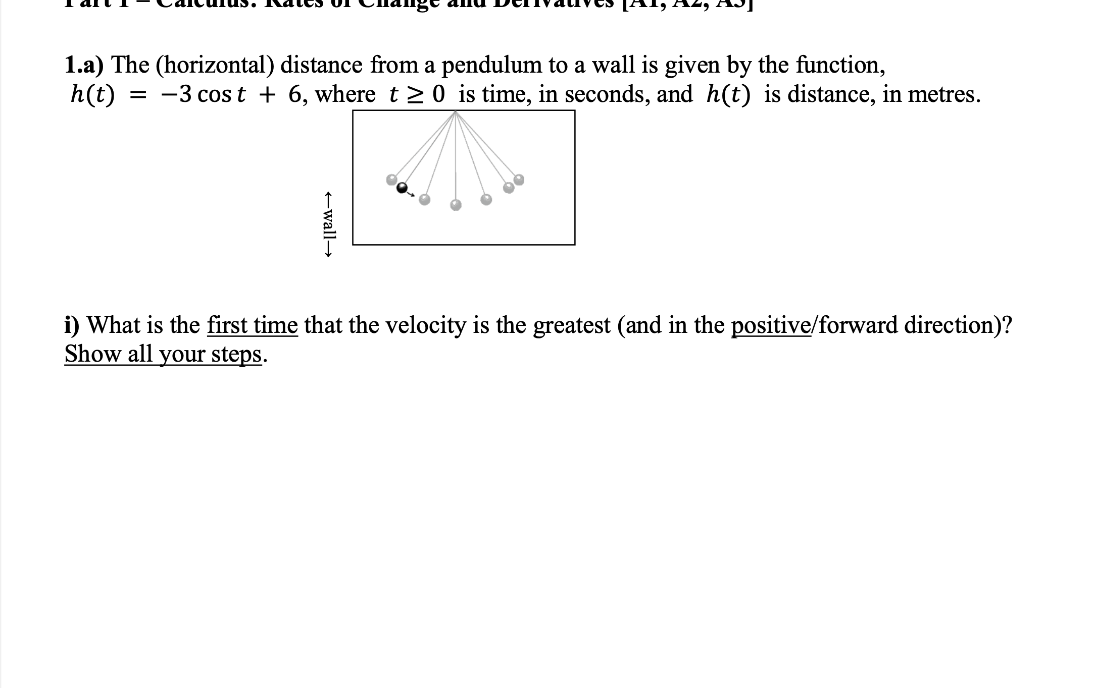  1.a) The (horizontal) distance from a pendulum to a wall is