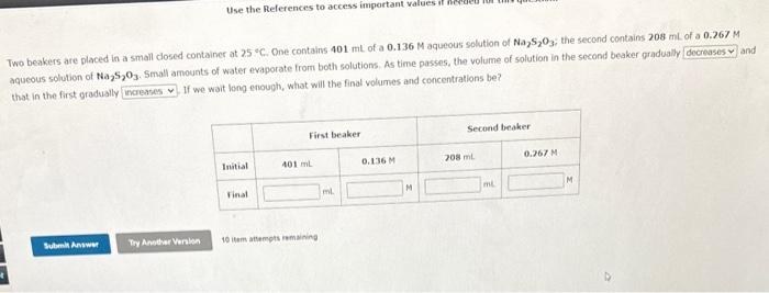  Two beakers are placed in a small dosed container at 2.5C.