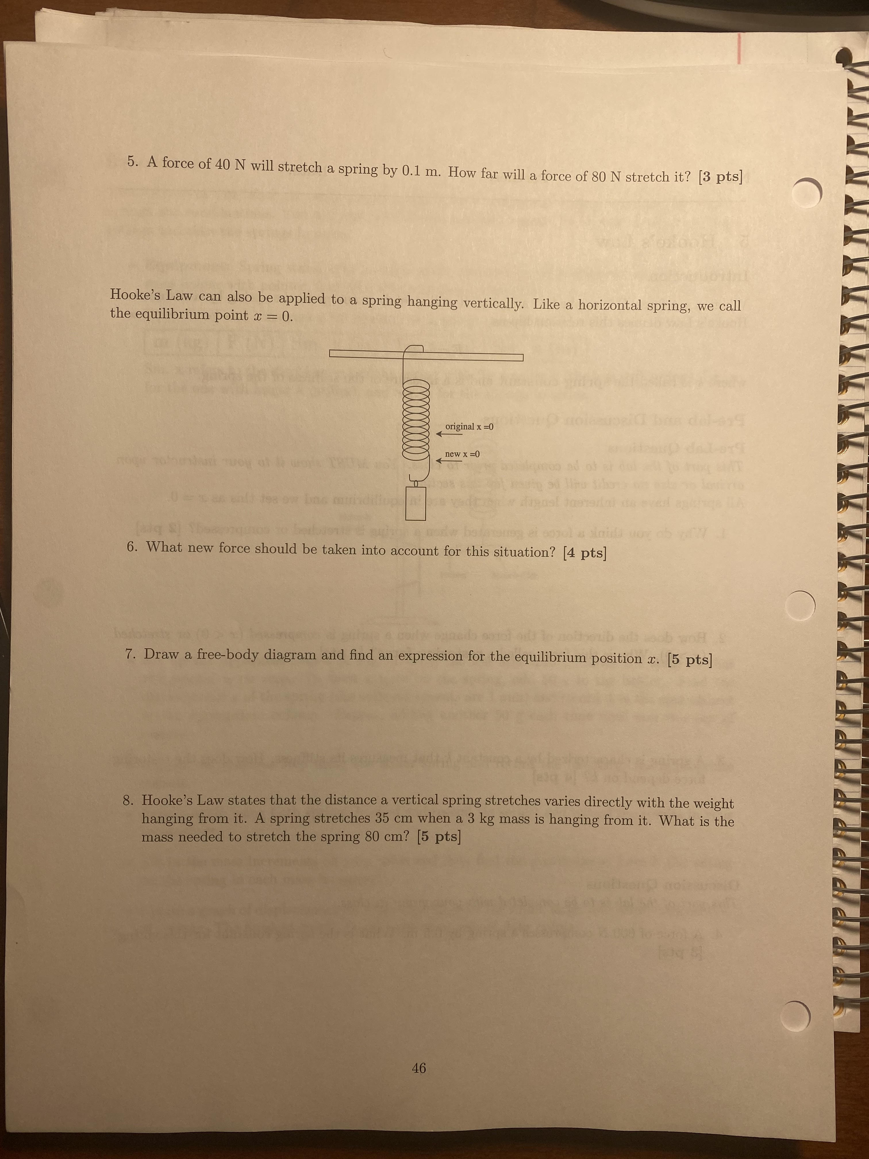 a net force F is applied to a spring, it will stretch