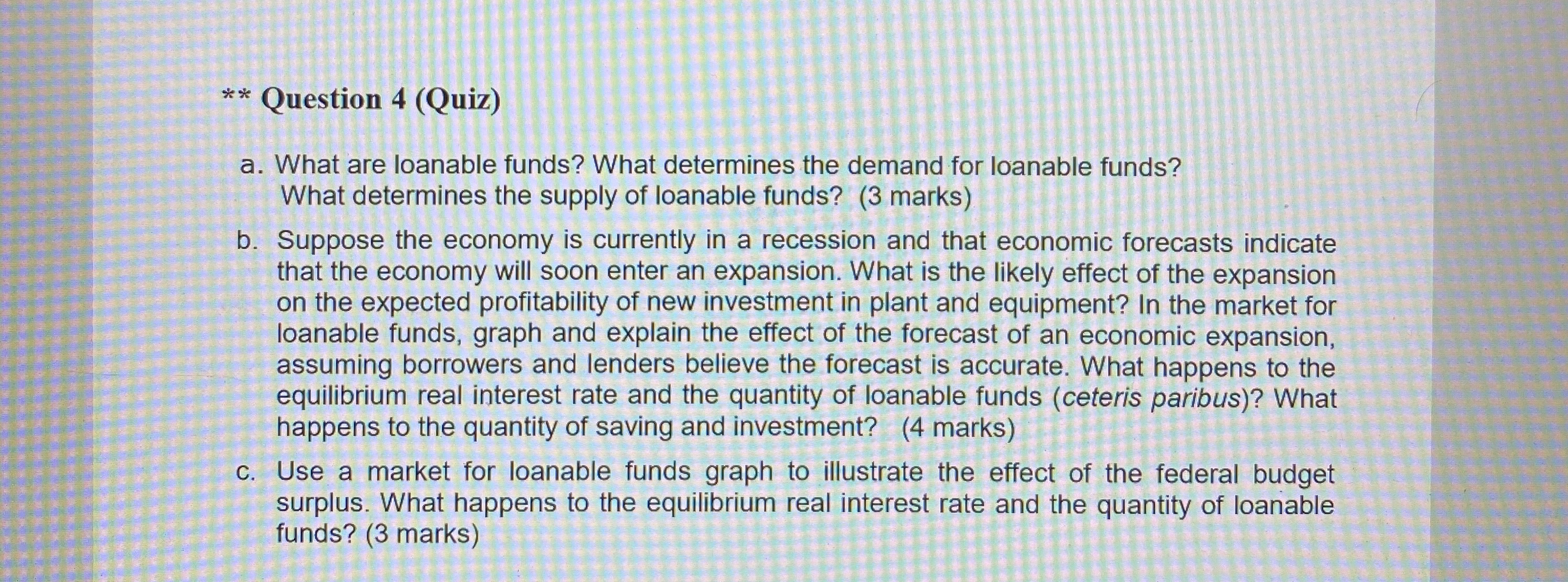 The question is in the image, need details. ** Question 4 (Quiz)