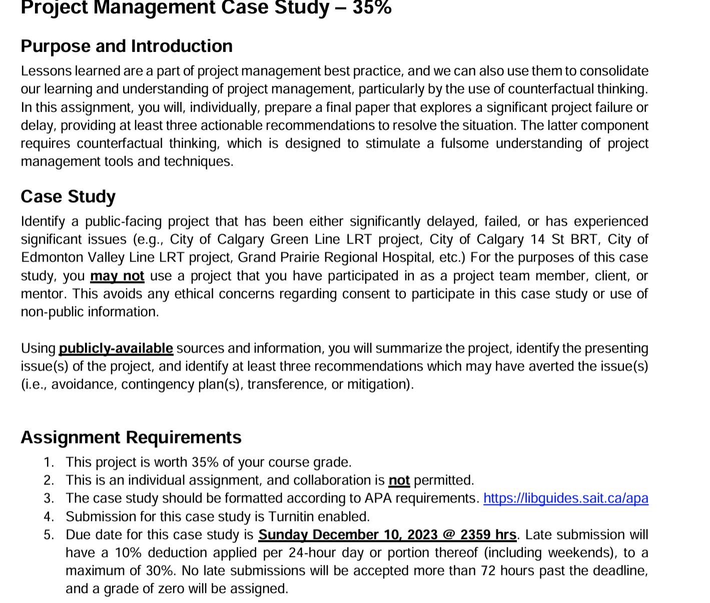  Project Management Case Study 35% Purpose and Introduction Lessons learned are