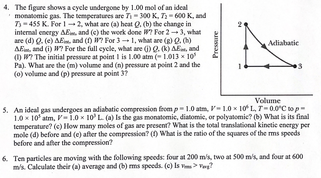 Provide complete solutions and explain thoroughly. 4. The gure shows a cycle