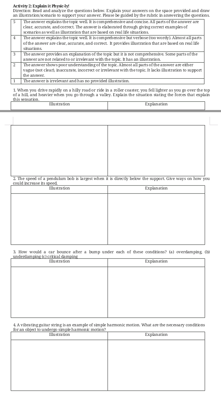 Activity 2: Explain it Physic-ly! Direction: Read and analyze the questions