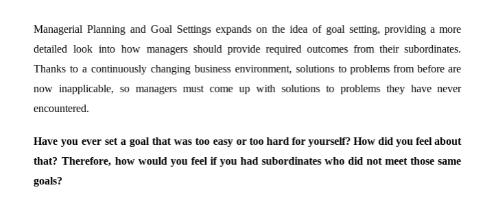 Please answer each questions and discuss it thoroughly. Managerial Planning and Goal