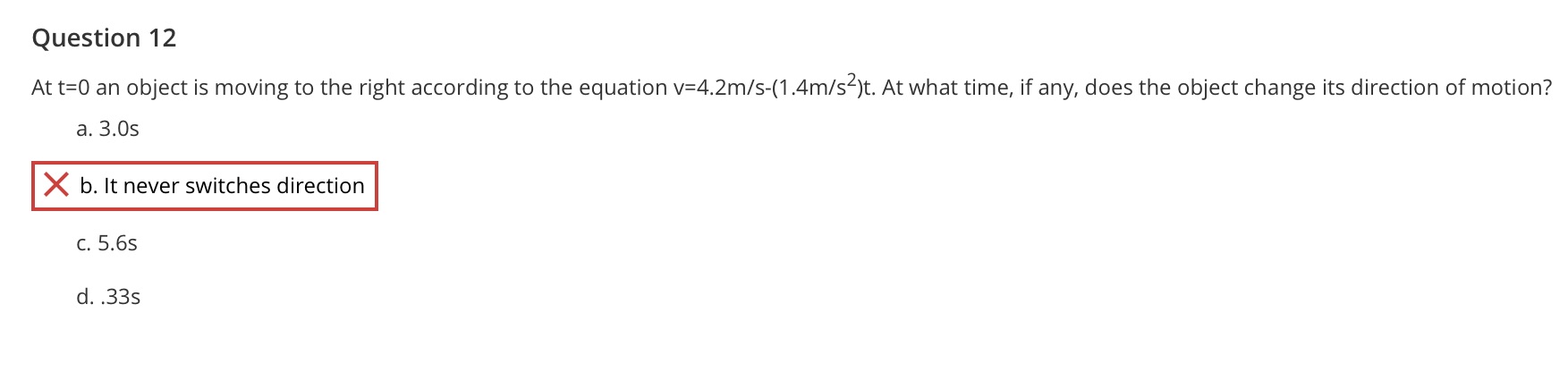 Please include an explanation. Thank you! Question 12 At t=0 an object