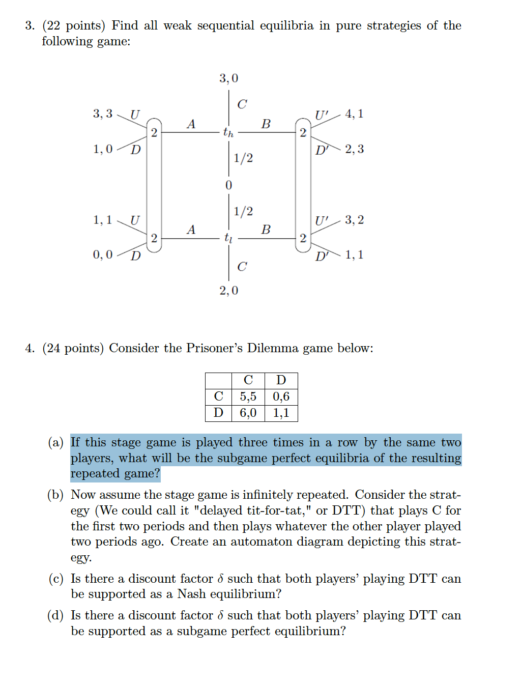 Economics Game Theory Question-Answer Needed 3. (22 points) Find all weak
