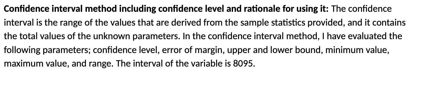  Confidence interval method including confidence level and rationale for using it:
