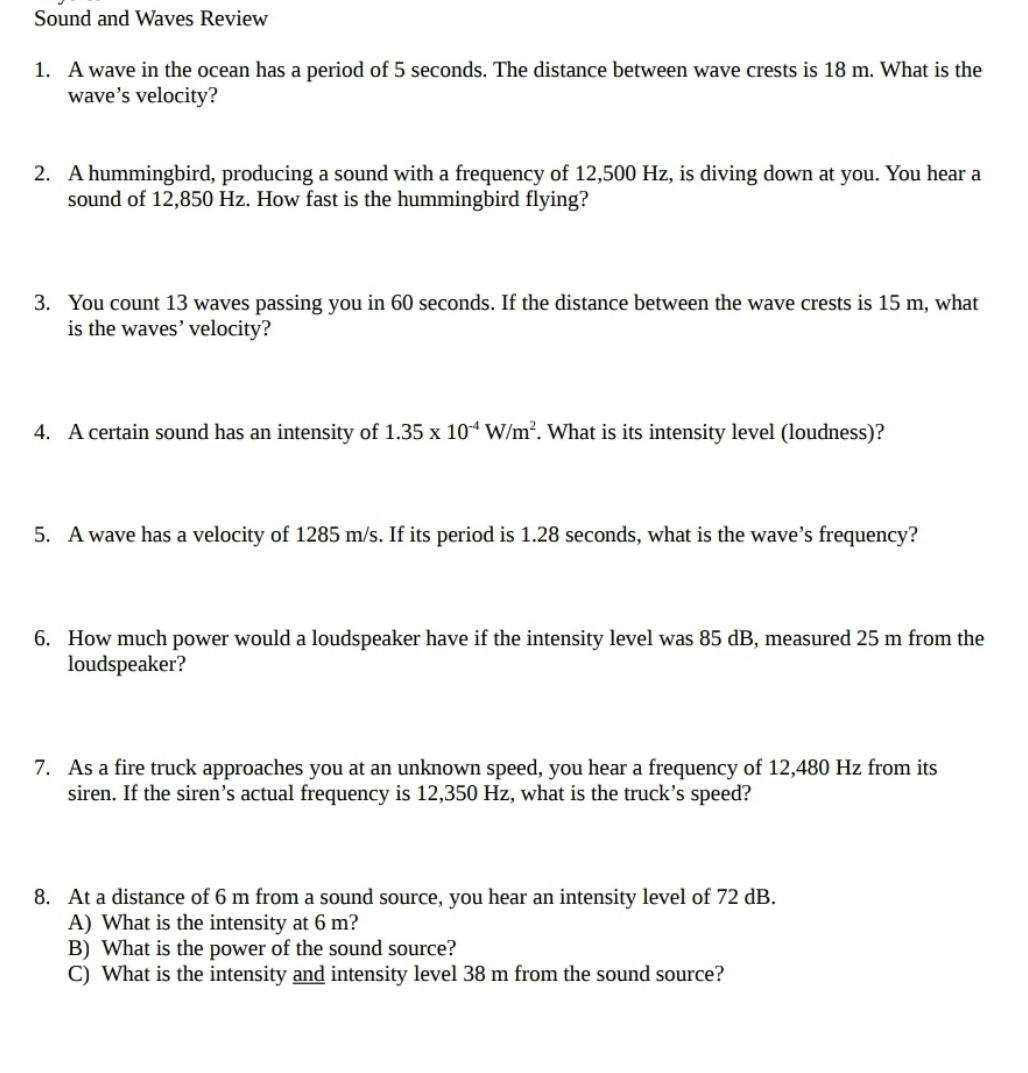 I need help with those problems. Please!!! Sound and Waves Review 1.