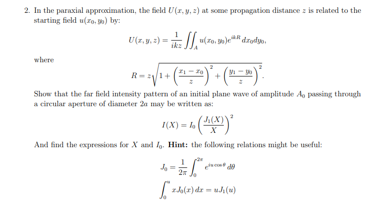 2. In the paraxial approximation, the field U(r, y, =) at
