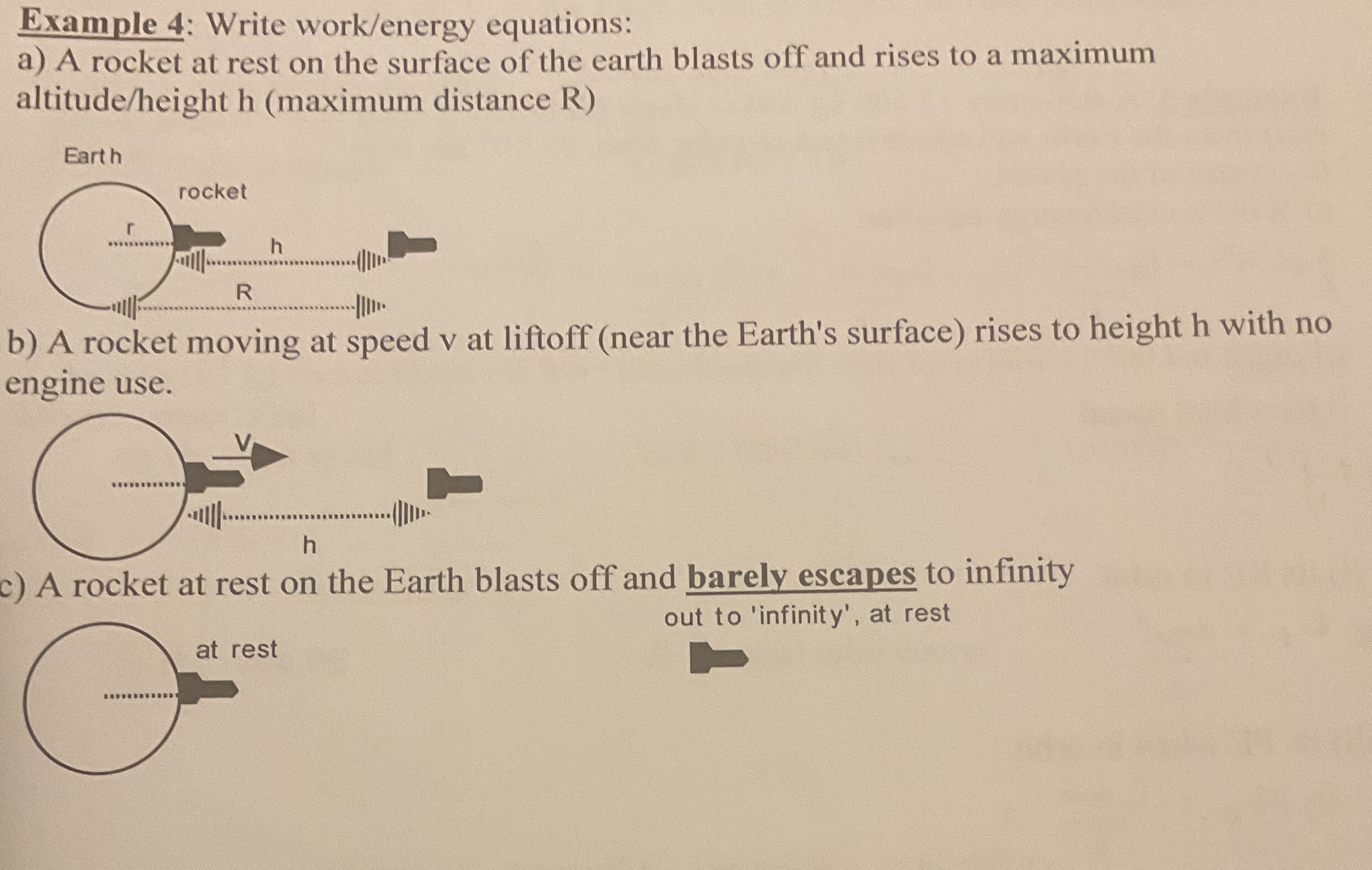  Example 4: Write work/energy equations: a) A rocket at rest on