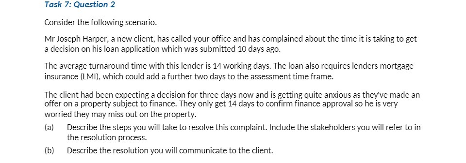  Task 7: Question 2 Consider the following scenario. Mr Joseph Harper,