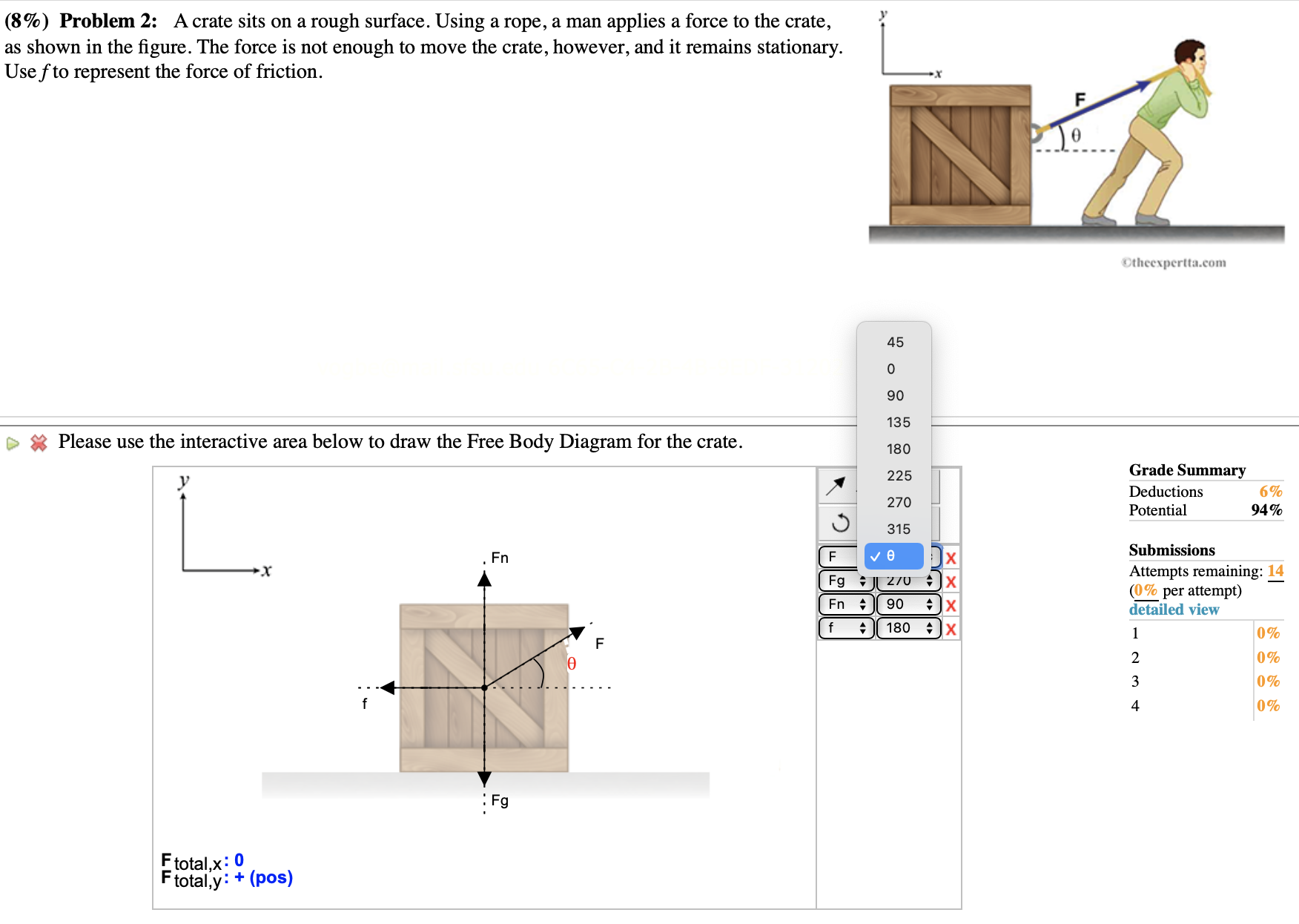 (8%) Problem 2: A crate sits on a rough surface. Using