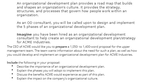 An organizational development plan provides a road map that builds and