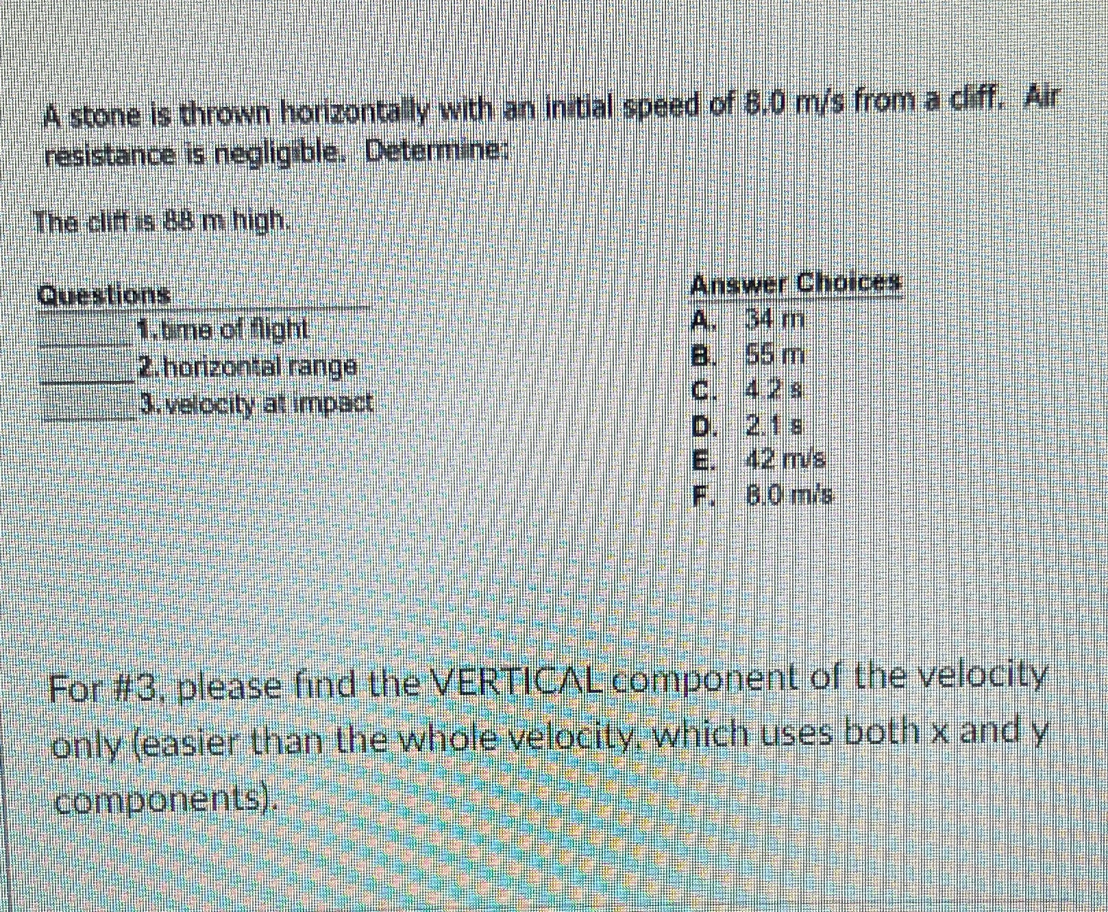 Need help A stone is thrown horizontally with an initial speed of