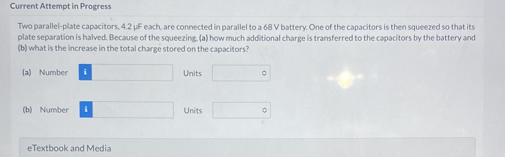  Current Attempt in Progress Two parallel-plate capacitors, 4.2 UF each, are